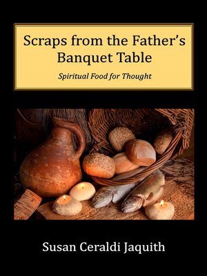 cover image of Scraps from the Father's Banquet Table